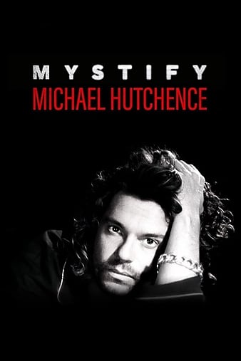 惑星逆行:麥可赫金斯/惑星逆行:麦可赫金斯 Mystify.Michael.Hutchence.2019.720p.BluRay.x264-GETiT 4.29GB-1.png