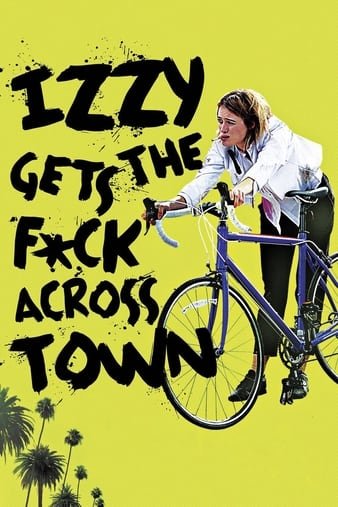伊兹大闹洛杉矶 Izzy.Gets.the.Fuck.Across.Town.2017.LiMiTED.720p.BluRay.x264-CADAVER 4.38GB-1.jpg