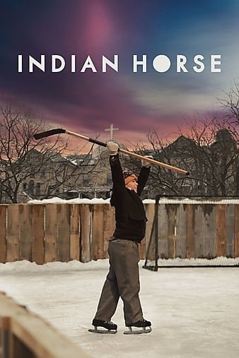 印第安·豪斯 Indian.Horse.2017.720p.BluRay.x264-NODLABS 4.38GB-1.jpg